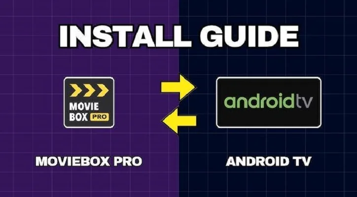 How to Install MovieBox Pro on Android TV