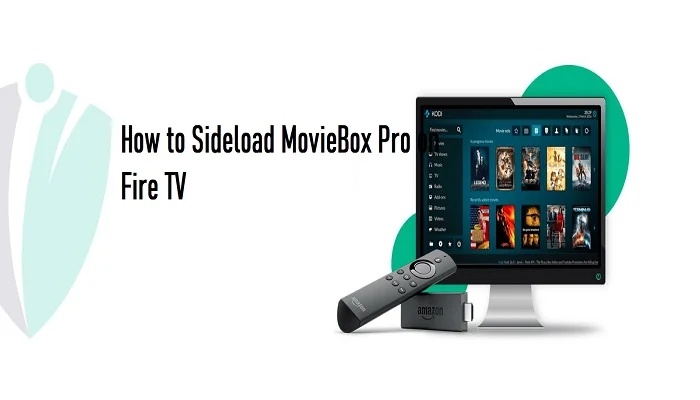 How to Sideload MovieBox Pro on Fire TV